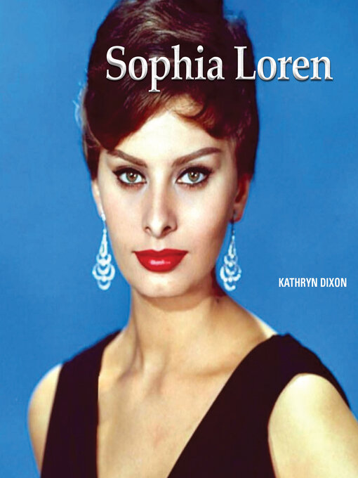 Title details for Sophia Loren by Kathryn Dixon - Available